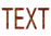 TEXT 
